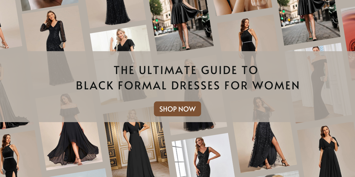 The Ultimate Guide to Black Formal Dresses for Women