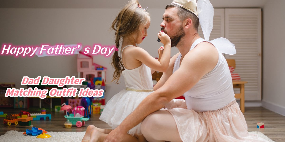 Father's Day Fashion: Top 10 Dad-Daughter Matching Outfit Ideas 2024