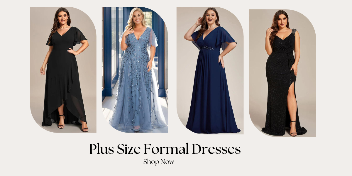 The Best 10 Plus Size Formal Dresses from Ever-Pretty: Discover Elegance and Glamour for Every Occasion
