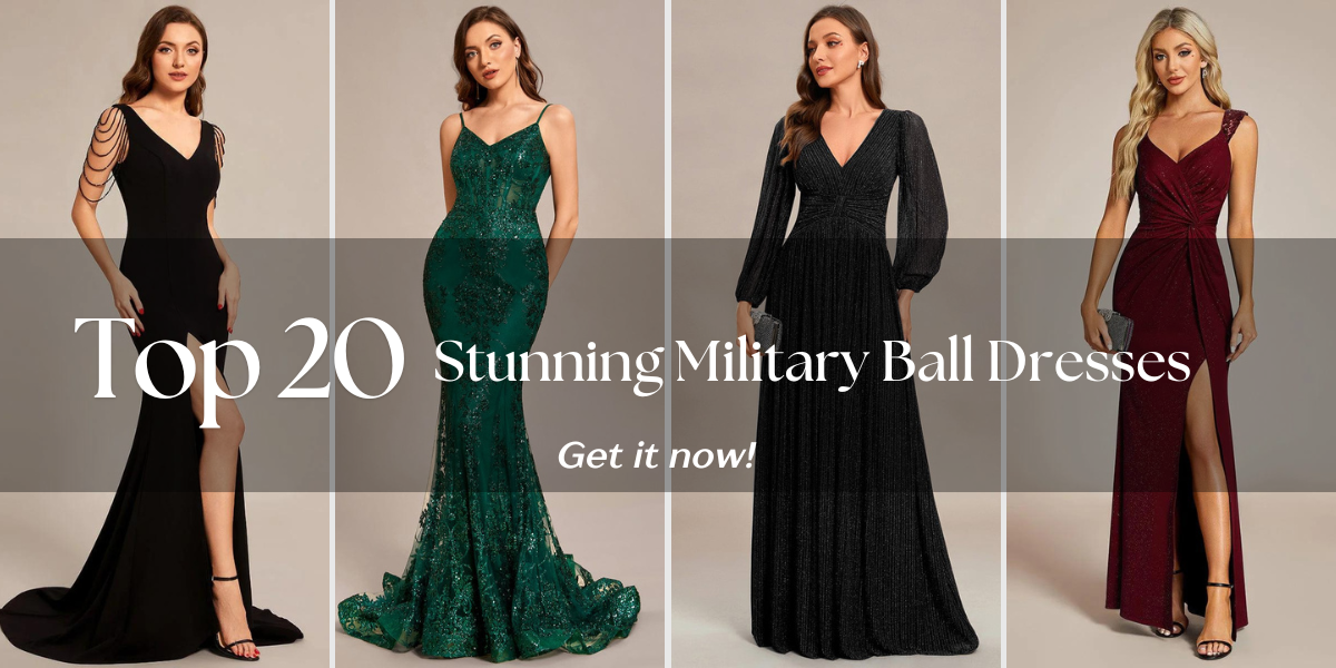 Top 20 Stunning Military Ball Dresses to Wow the Crowd