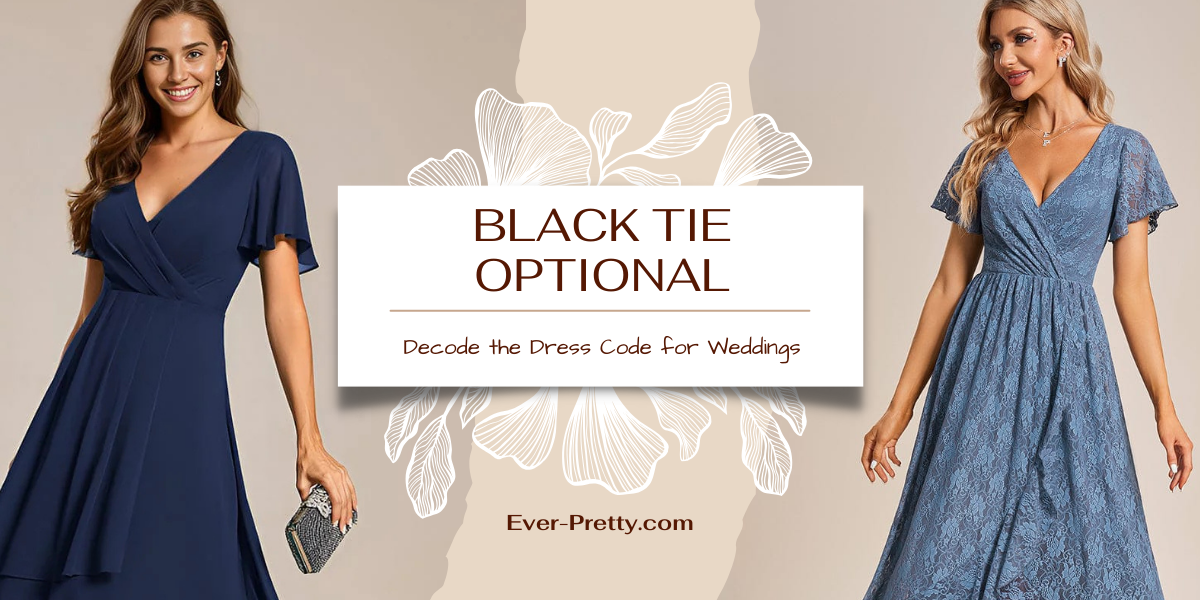 Is 'Black Tie Optional' Really Optional? How to Decode the Dress Code for Weddings